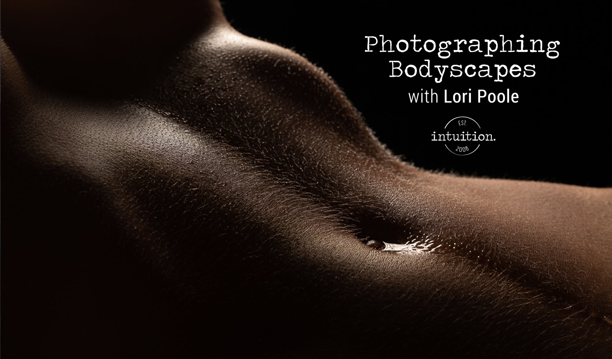 Photographing Bodyscapes with Lori Poole