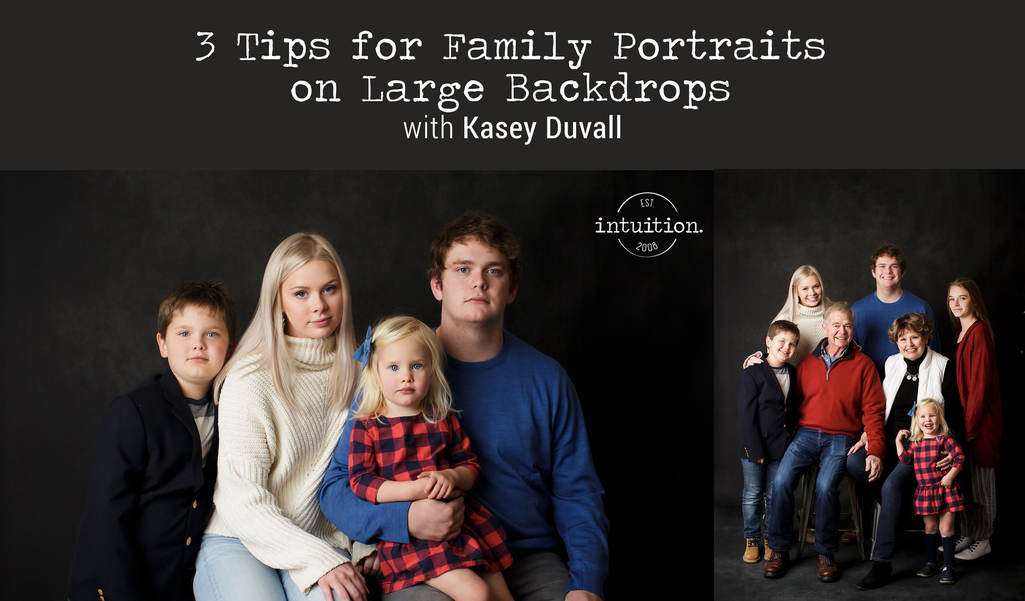 3 Tips for Family Portraits on Large Backdrops with Kasey Duvall